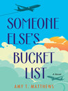 Cover image for Someone Else's Bucket List